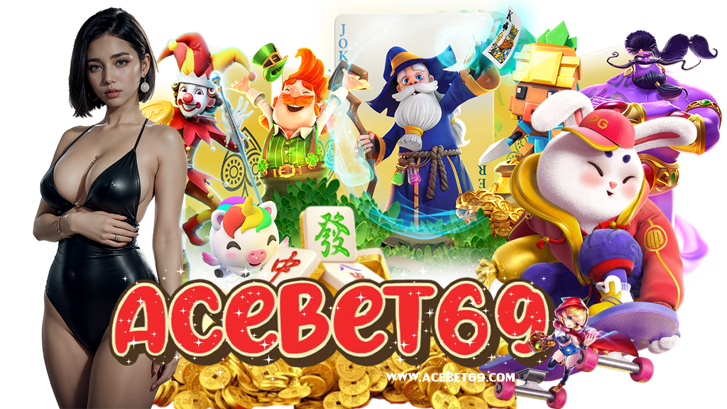 acebet69-สล็อต